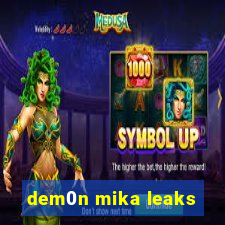 dem0n mika leaks